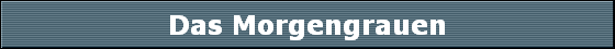 Das Morgengrauen